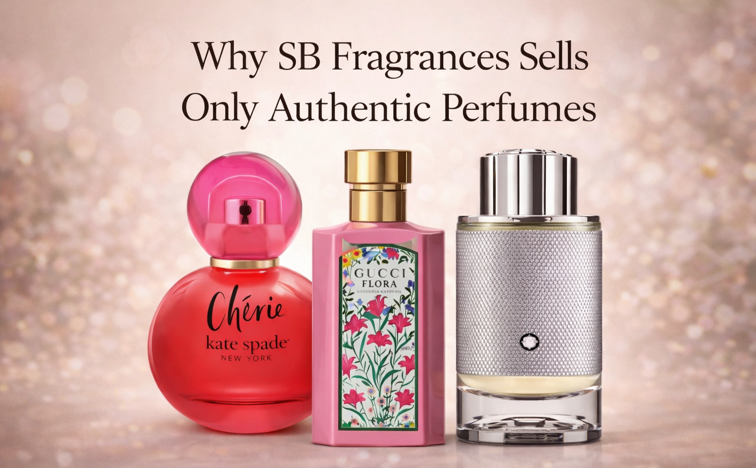 Why SB Fragrances Sells Only Authentic Perfumes | SB Fragrances